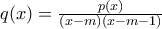 q(x)=\frac {p(x)}{(x-m)(x-m-1)}