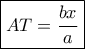 \boxed{AT=\dfrac{bx}{a}}