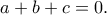 a+b+c=0 .