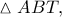 \vartriangle ABT,