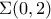 \Sigma(0,2)