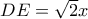 DE = \sqrt 2 x