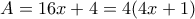 A=16x+4=4(4x+1)