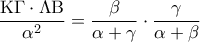 \displaystyle 
\frac{{{\rm K}\Gamma  \cdot \Lambda {\rm B}}}{{\alpha ^2 }} = \frac{\beta }{{\alpha  + \gamma }} \cdot \frac{\gamma }{{\alpha  + \beta }}