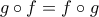 g\circ f=f\circ g
