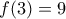 f(3) = 9