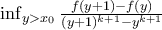 \inf_{y > x_0} \frac{f(y+1) - f(y)}{(y+1)^{k+1} - y^{k+1}}