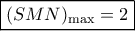 \boxed{ {(SMN)_{\max }} =2} \boxed{ {(SMN)_{\max }} =2}