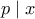 \displaystyle{p\mid x}