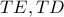 TE,TD