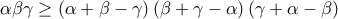 \alpha \beta \gamma \geq \left( \alpha +\beta -\gamma \right) \left( \beta +\gamma -\alpha \right) \left( \gamma +\alpha -\beta \right) \alpha \beta \gamma \geq \left( \alpha +\beta -\gamma \right) \left( \beta +\gamma -\alpha \right) \left( \gamma +\alpha -\beta \right)