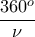 \displaystyle{\frac{360^o}{\nu}}
