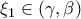 \displaystyle{\xi_1 \in (\gamma, \beta)}