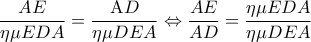 \displaystyle 
\frac{{AE}}{{\eta \mu EDA}} = \frac{{{\rm A}D}}{{\eta \mu DEA}} \Leftrightarrow \frac{{AE}}{{AD}} = \frac{{\eta \mu EDA}}{{\eta \mu DEA}}