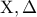 \rm{X, \Delta} 