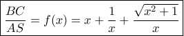 \boxed{\frac{{BC}}{{AS}} = f(x) = x + \frac{1}{x} + \frac{{\sqrt {{x^2} + 1} }}{x}} \boxed{\frac{{BC}}{{AS}} = f(x) = x + \frac{1}{x} + \frac{{\sqrt {{x^2} + 1} }}{x}}