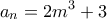 \displaystyle{a_n =2m^3 +3}