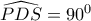 \widehat{PDS}=90^0