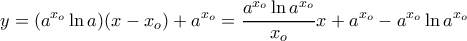 \displaystyle{y=(a^{x_o}\ln a)(x-x_o)+a^{x_o}= \frac {a^{x_o}\ln a^{x_o}}{x_o}x +a^{x_o} - a^{x_o}\ln a^{x_o} }