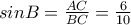 sinB=\frac{AC}{BC}=\frac{6}{10}