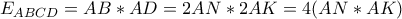 E_{ABCD}=AB*AD=2AN*2AK=4(AN*AK) E_{ABCD}=AB*AD=2AN*2AK=4(AN*AK)