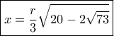 \boxed{ x = \frac{r}{3}\sqrt {20 - 2\sqrt {73} }} 