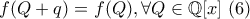 f(Q+q)=f(Q) , \forall Q \in\mathbb{Q}[x]\text{     } (6)