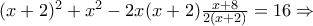 (x+2)^2+x^2-2x(x+2)\frac{x+8}{2(x+2)}=16\Rightarrow