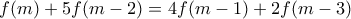 \displaystyle{f(m)+5f(m-2)=4f(m-1)+2f(m-3)}