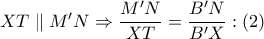 XT\parallel M'N \Rightarrow \dfrac{{M'N}}{{XT}} = \dfrac{{B'N}}{{B'X}}:\left( 2 \right)