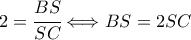  2 = \cfrac{BS}{SC} \Longleftrightarrow BS = 2 SC