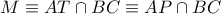 M\equiv AT\cap BC\equiv AP\cap BC