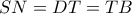SN=DT=TB SN=DT=TB
