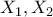 \displaystyle{X_{1}, X_{2}}