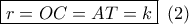 \boxed{r = OC = AT = k}\,\,\left( 2 \right)