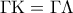\displaystyle{\Gamma {\rm K} = \Gamma \Lambda }