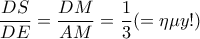 \displaystyle \frac{DS}{DE}=\frac{DM}{AM}=\frac{1}{3}(=\eta \mu y!)