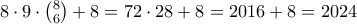 8\cdot 9\cdot \binom{8}{6}+8=72\cdot 28+8=2016+8=2024