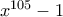 x^{105}-1 x^{105}-1