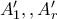 A_1',\dlots,A_r'