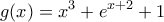 \displaystyle{g(x)=x^{3}+e^{x+2}+1}