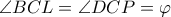 \angle BCL=\angle DCP=\varphi