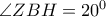 \angle ZBH=20^0