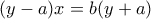 (y-a)x=b(y+a)