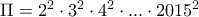 \Pi = 2^2 \cdot 3^2 \cdot 4^2 \cdot ... \cdot 2015^2