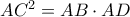 A{C^2} = AB \cdot AD