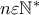 n\varepsilon \mathbb{N}^*