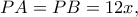 PA=PB=12x,