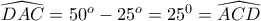 \widehat {DAC}=50^o-25^o = 25^0 = \widehat {ACD}