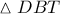 \displaystyle{\vartriangle DBT}